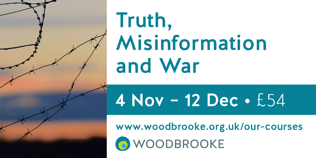 WoodbrookeUK's tweet photo. Misinformation fuels conflict and war and is itself now a weapon of war. It is easily spread through social media and biased news channels. How do we untangle complex stories to find the truth? How can our testimony of Truth help us? https://t.co/NdMJP5FIJ7