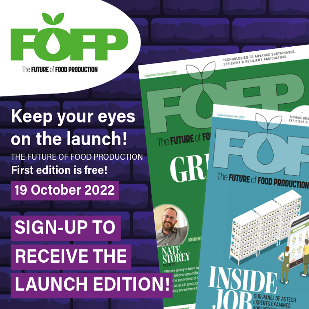 The Future of Food Production Magazine launch edition is released today.

Sign-up here to get your digital hands on it -  hubs.ly/Q01nN9RF0