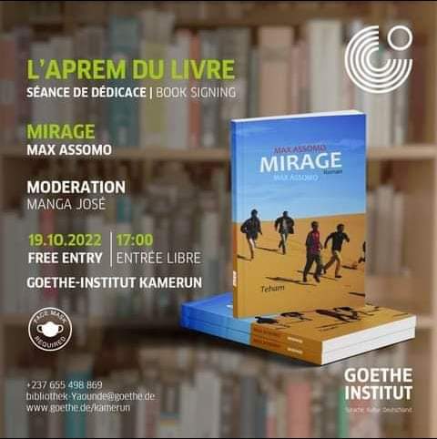 tehameditions's tweet photo. Rendez-vous avec Max Assomo aujourd'hui au Goethe Institut de Yaoundé.
Il parlera à partir de 17h, de son roman 'Mirage'
#tehameditions #SeReinventer https://t.co/Tln4mD3FoZ