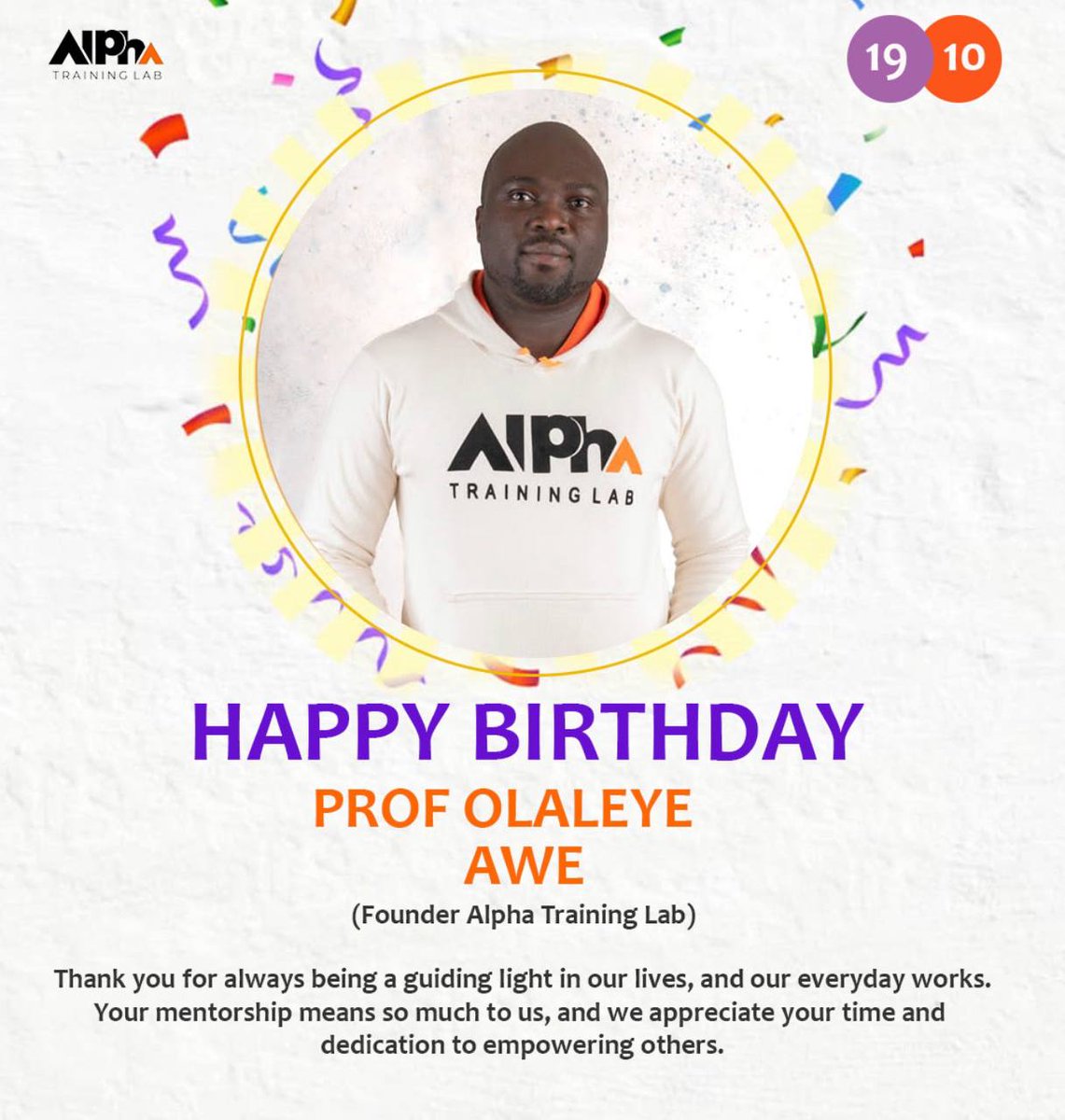 AlphaTrainingL's tweet photo. Dearest Prof @AweOlaleye, We are eternally grateful for the gift of you. We pray you have reasons to smile always. Happy Birthday Sir.

- ATL Public Image Department https://t.co/w8Oli1HJhM