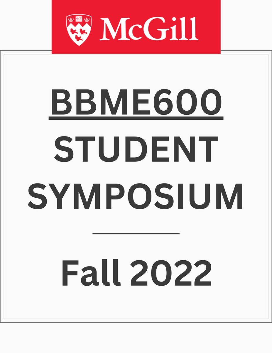 BioengMcGill's tweet photo. The schedule for the Fall 2022 BBME600 Student Symposium is now available. We look forward to seeing you there!
#bbme #bioengineering #mcgilluniversity https://t.co/O1PgLjxxAH