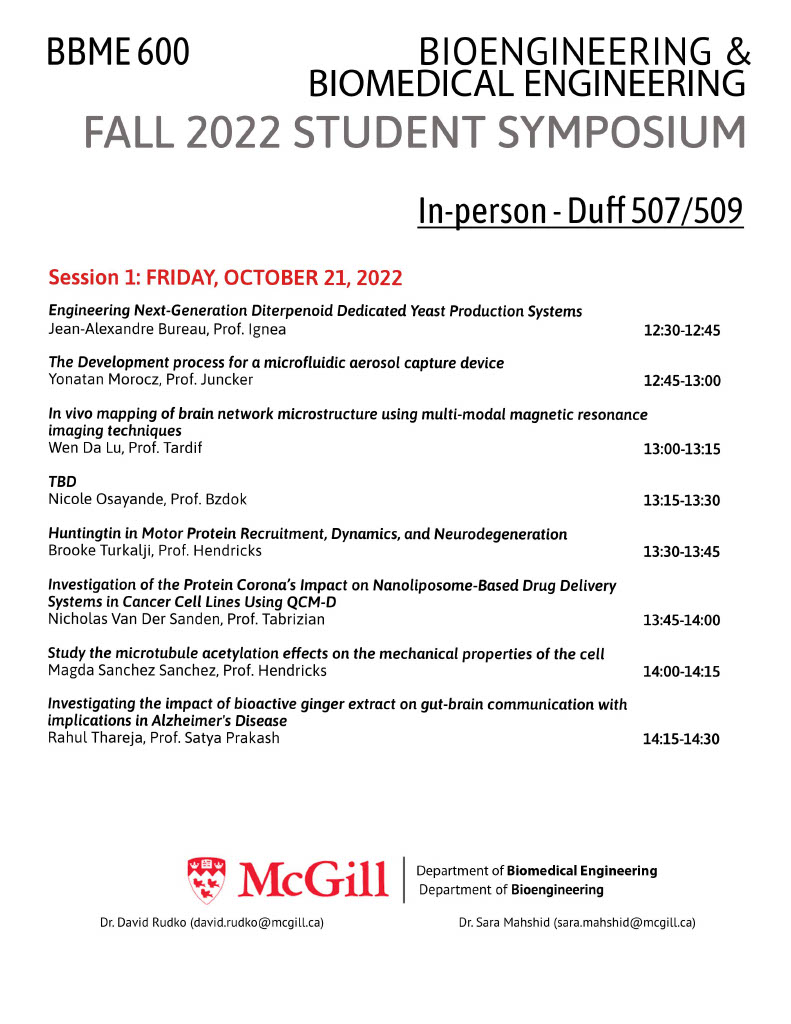BioengMcGill's tweet photo. The schedule for the Fall 2022 BBME600 Student Symposium is now available. We look forward to seeing you there!
#bbme #bioengineering #mcgilluniversity https://t.co/O1PgLjxxAH
