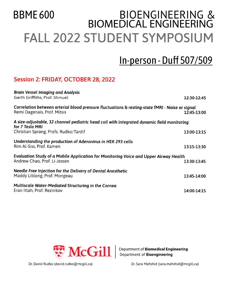 The schedule for the Fall 2022 BBME600 Student Symposium is now available. We look forward to seeing you there!

#bbme #bioengineering #mcgilluniversity