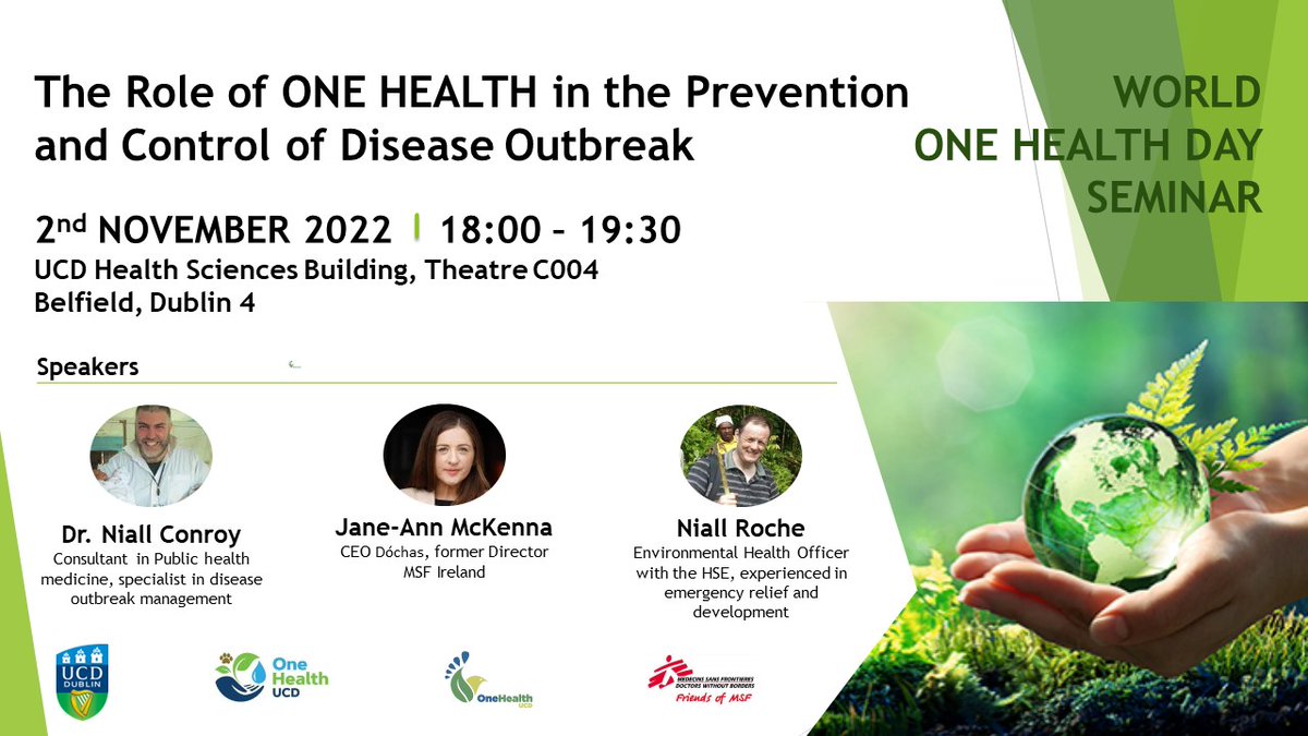 To celebrate World One Health Day join us on 2ND NOVEMBER @ 6pm, UCD Health Sciences Building, to learn about the Role of ONE HEALTH in the Prevention and Control of Disease Outbreak @FoMSFUCD @OneHealthSocUCD @UCD_CHAS @ucdvetmed @UCDMedicine @ucd_sphpss @ucdsnmhs @ucdagfood