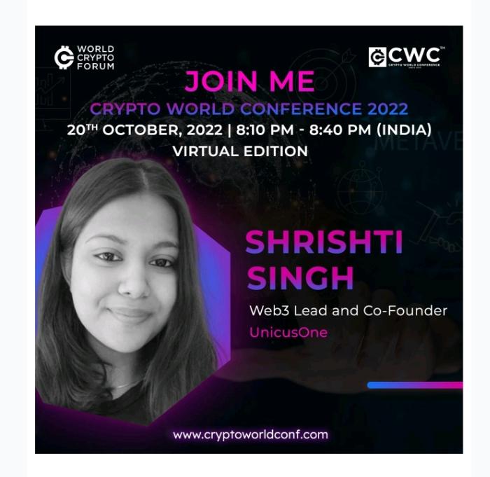 Our Co-Founder <a href="/shrishti_eth/">Shrishti Singh</a> will be enlightening the audience at Crypto World Conference soon, and we'd recommend you not miss out on a panel of brilliant minds in Web3, so register and don't forget to tune in! 
Register here: lnkd.in/ddd8TDwt

#learnweb3 #web3 #UnicusOne