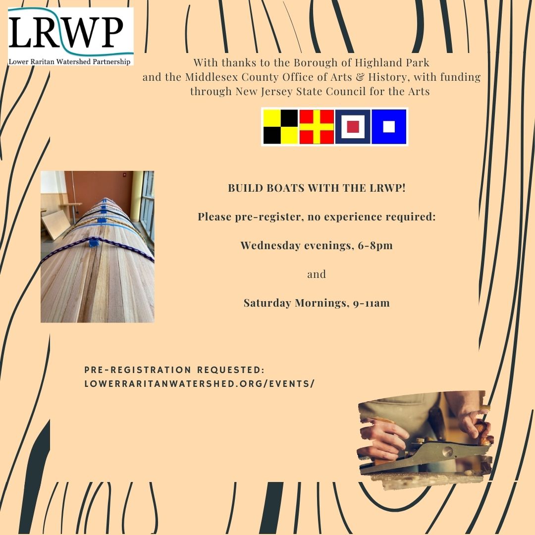 Open registration for Wednesday &amp; Saturday boat build sessions. No experience required! lowerraritanwatershed.org/events/