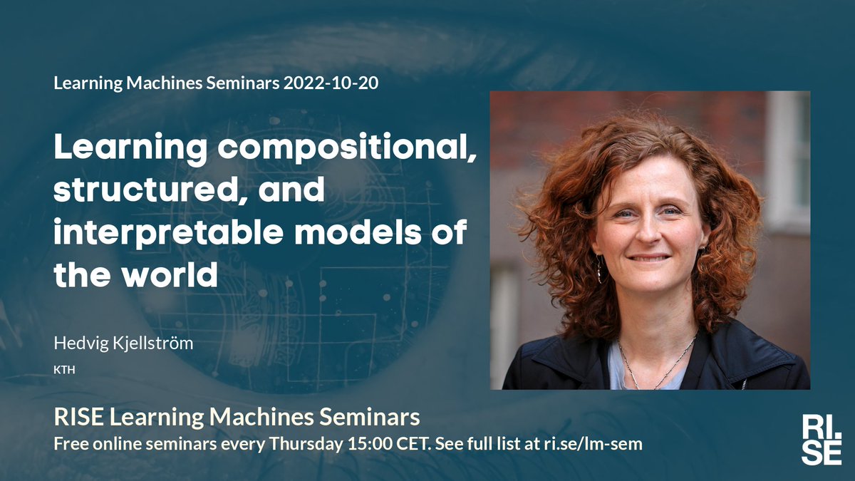 Tomorrow Oct 20 on Learning Machines Seminars:
Compositional, structured, and interpretable models. Speaker: Hedvig Kjellström, <a href="/KTHuniversity/">KTH Royal Institute of Technology</a> 
Read more at ri.se/lm-sem  
#AI #MachineLearning 
@RISEswe