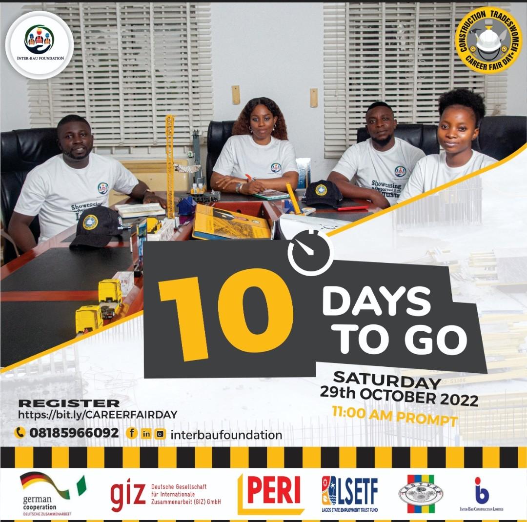 InterBauFDN's tweet photo. IT's 10 days to one of  Nigeria's  life changing  event for women and youths in construction.
Click on link to register. 
https://t.co/ko4pIXjy00
#careerdevelopment #youthsempowerment 
 #ngos #careerfairday
   #construction  #constructionindustry #womeninconstruction https://t.co/3CToFT2pzD
