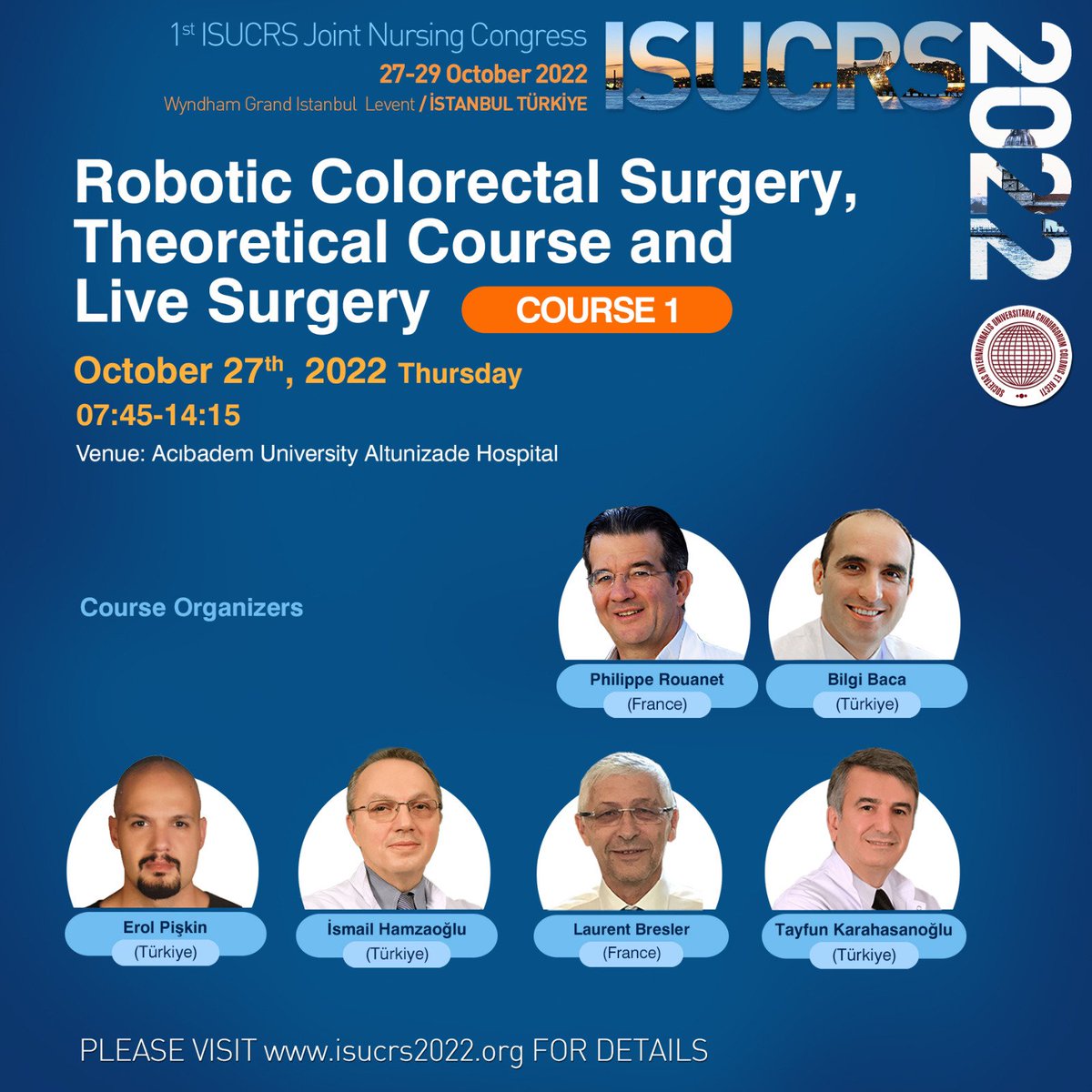 Robotic Colorectal Surgery, Theoretical Course and Live Surgery 🔺️27 October 2022 🔻Acibadem University Altunizade Hospital Visit isucrs2022.org for details #isucrs #isucrs2022 #isucrsistanbul