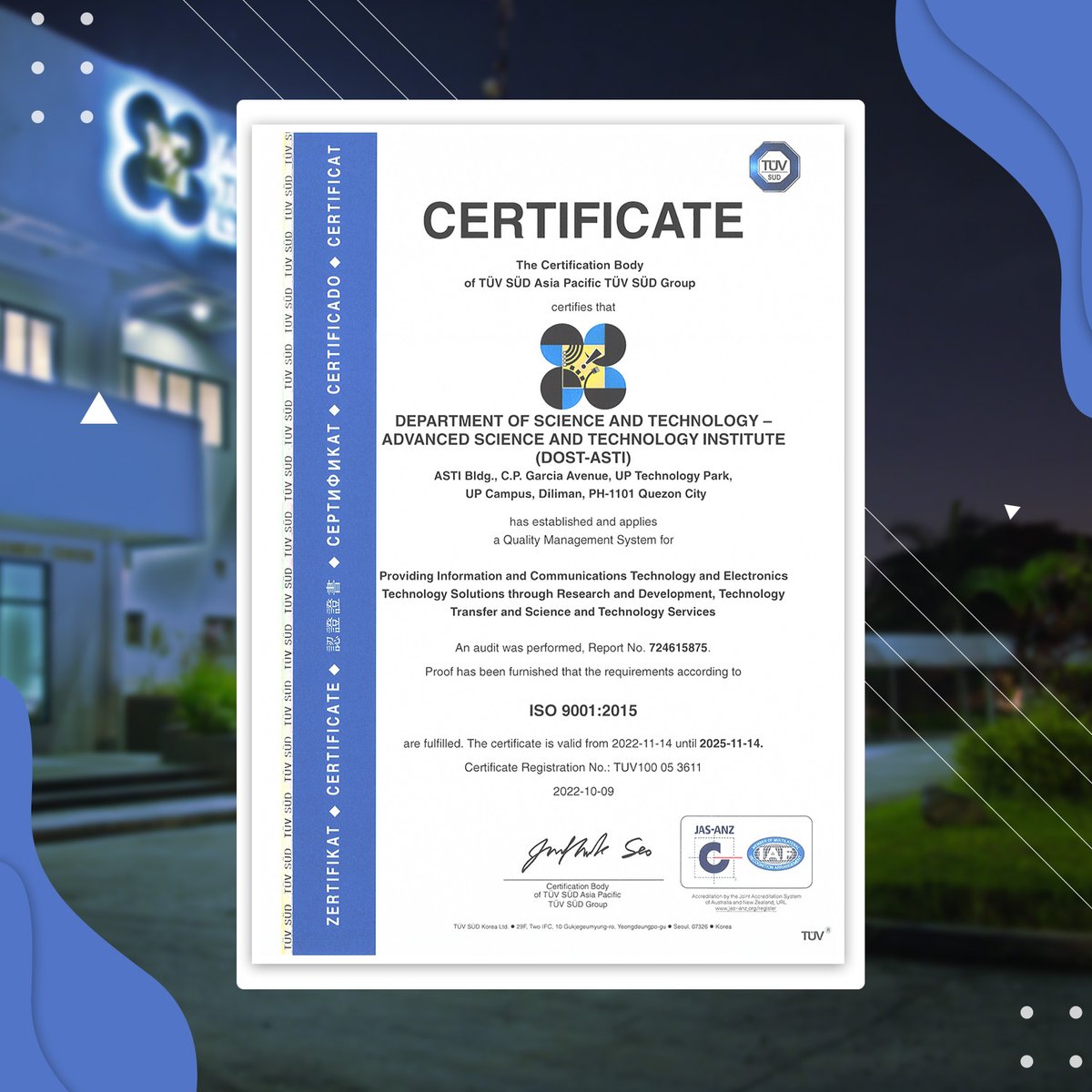Congratulations DOST Advanced Science and Technology Institute for once again securing an ISO 9001:2015 Certificate!