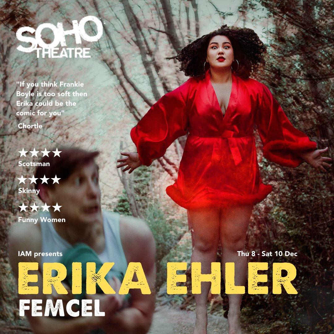 🚨 NOW ON SALE 🚨 @erikaehler is coming to @sohotheatre with her latest show 😈 FEMCEL 😈 ⭐️⭐️⭐️⭐️ The Scotsman ⭐️⭐️⭐️⭐️ The Skinny ⭐️⭐️⭐️⭐️ Funny Women 📅: 8 - 10 December ⏰: 9pm 🎟️: sohotheatre.com/shows/erika-eh…