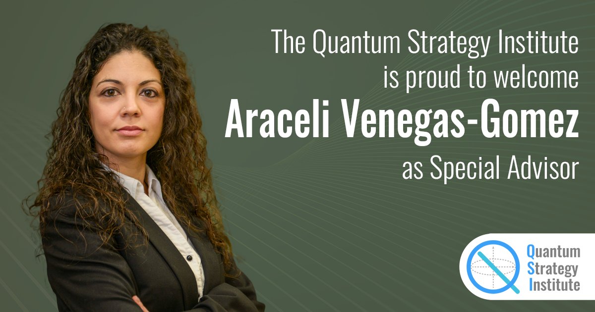 We are very happy to announce that <a href="/sciencefreak_/">Araceli VenegasGomez</a>  Araceli Venegas-Gomez is joining the Quantum Strategy Institute as Special Advisor. Advocating for quantum technologies, she founded <a href="/QURECA/">QURECA</a>, a company dedicated to creating connections,  with a focus on education and workforce.