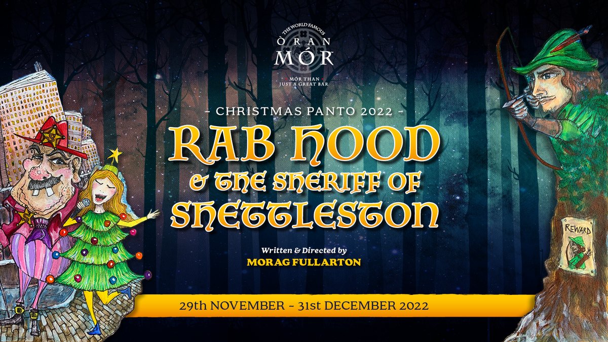 Evil Sir Percy ‘no mercy’ Sheriff of Shettleston is out to fleece the good folks of Glasgow but arch enemy Rab Hood is out to foil his dastardly schemes... Enjoy the sublime seasonal silliness of Panto this Christmas at Òran Mór! 🎭 🎟️ oran-mor.co.uk/festive/oran-m… #RabHood #Panto