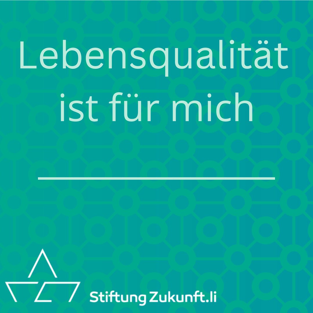 «Die oberste Aufgabe des Staates ist die Förderung der gesamten Volkswohlfahrt.»  (Artikel 14 der Landesverfassung)
Doch was heisst das überhaupt? Was ist für euch Lebensqualität? Gerne kommentieren. 😃🍀