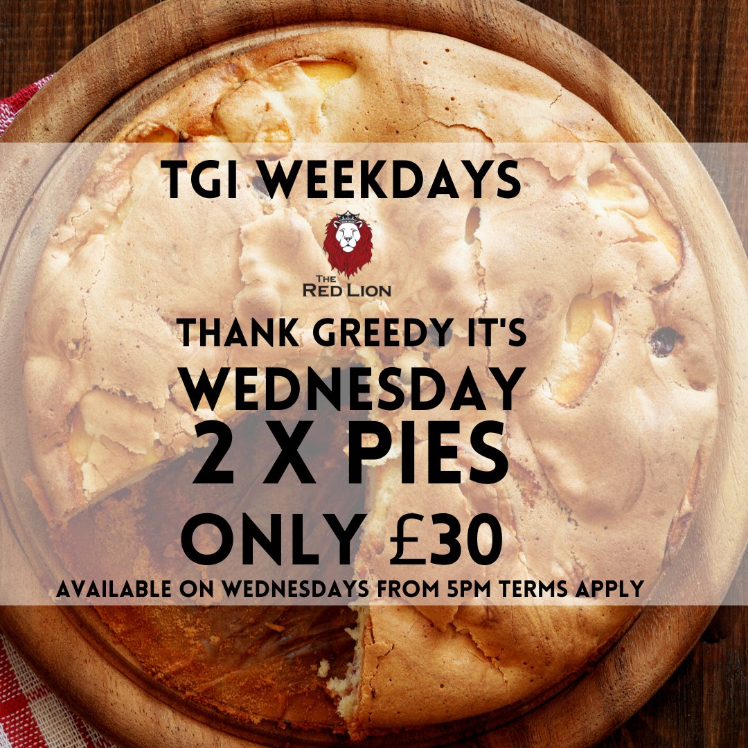 It's Wednesday come and enjoy 2 pies for only £30 from 5pm at The Red Lion Cranford. Reserve a table here 1l.ink/CXM3T36 Thank Greedy It's Wednesday!
#TGIWednesday #kettering #eatout #pies #pielover #northamptonshire