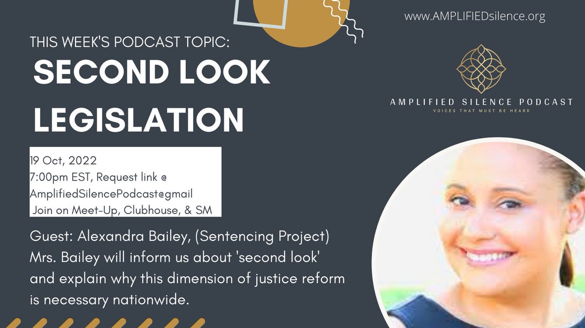 Join this week's podcast and group discussion concerning the topic of 'Second Look.' Our guest is Alexandra Bailey of the Sentencing Project. You won't want to miss it! Prepare to take notes...
