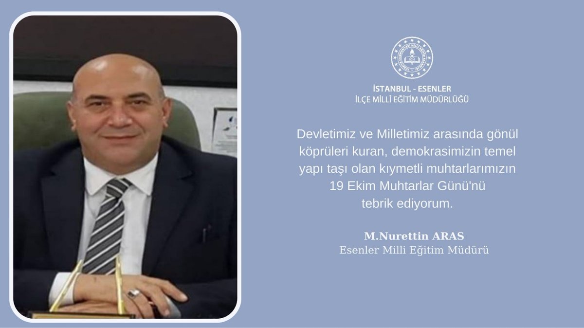 Devletimiz ve Milletimiz arasında gönül köprüleri kuran, demokrasimizin temel yapı taşı olan kıymetli muhtarlarımızın 19 Ekim Muhtarlar Günü'nü tebrik ediyoruz.

#19EkimMuhtarlarGünüKutluOlsun

<a href="/tcmeb/">Millî Eğitim Bakanlığı</a> <a href="/memleventyazici/">Levent Yazıcı</a> 
<a href="/istanbulilmem/">İstanbul İl Millî Eğitim Müdürlüğü</a> <a href="/mnaras/">M.Nurettin ARAS🇹🇷</a>