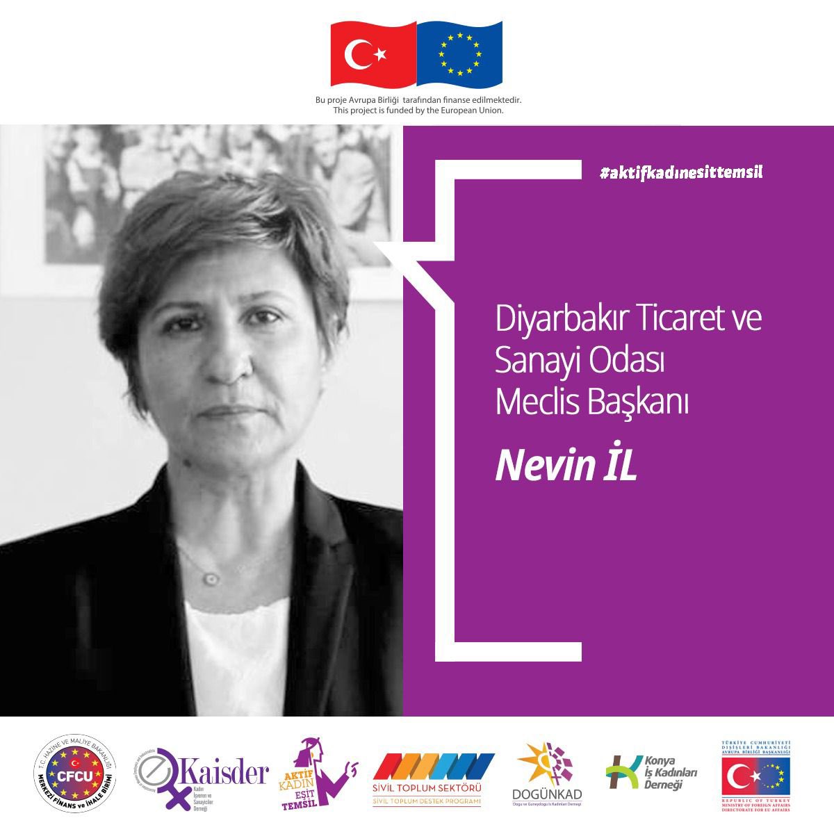 Aktif Kadın Eşit Temsil projesi paydaşlarından Dogünkad Yönetim Kurulu üyesi Sn. Nevin İl, Ekim ayında Diyarbakır‘da gerçekleşen oda seçimleri sonucunda Diyarbakır Ticaret ve Sanayi Odası Meclis Başkanlığına seçilmiştir.
Kendisine yeni görevinde başarılar diliyoruz.
#eşittemsil