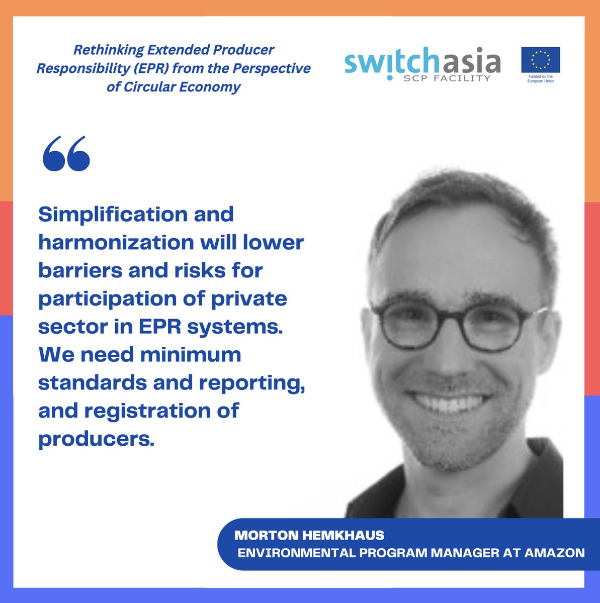 switchasia's tweet photo. 💡 Final thoughts from our @switchasia #EPR webinar by guests @JoachimQuoden #EXPRA and Morton Hemkhaus @amazon. Thank you for joining us and enriching our discussions @EU_Partnerships @karosambhav @lunduniversity https://t.co/hR3zL6s69L