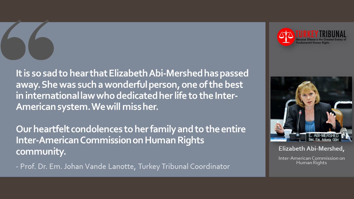 'It is so sad to hear that Elizabeth Abi-Mershed has passed away. She was such a wonderful person. Our heartfelt condolences to her family and to the entire Inter-American Commission on Human Rights community,' @JohanvdLanotte @AngelitaBaeyens @RFKHumanRights