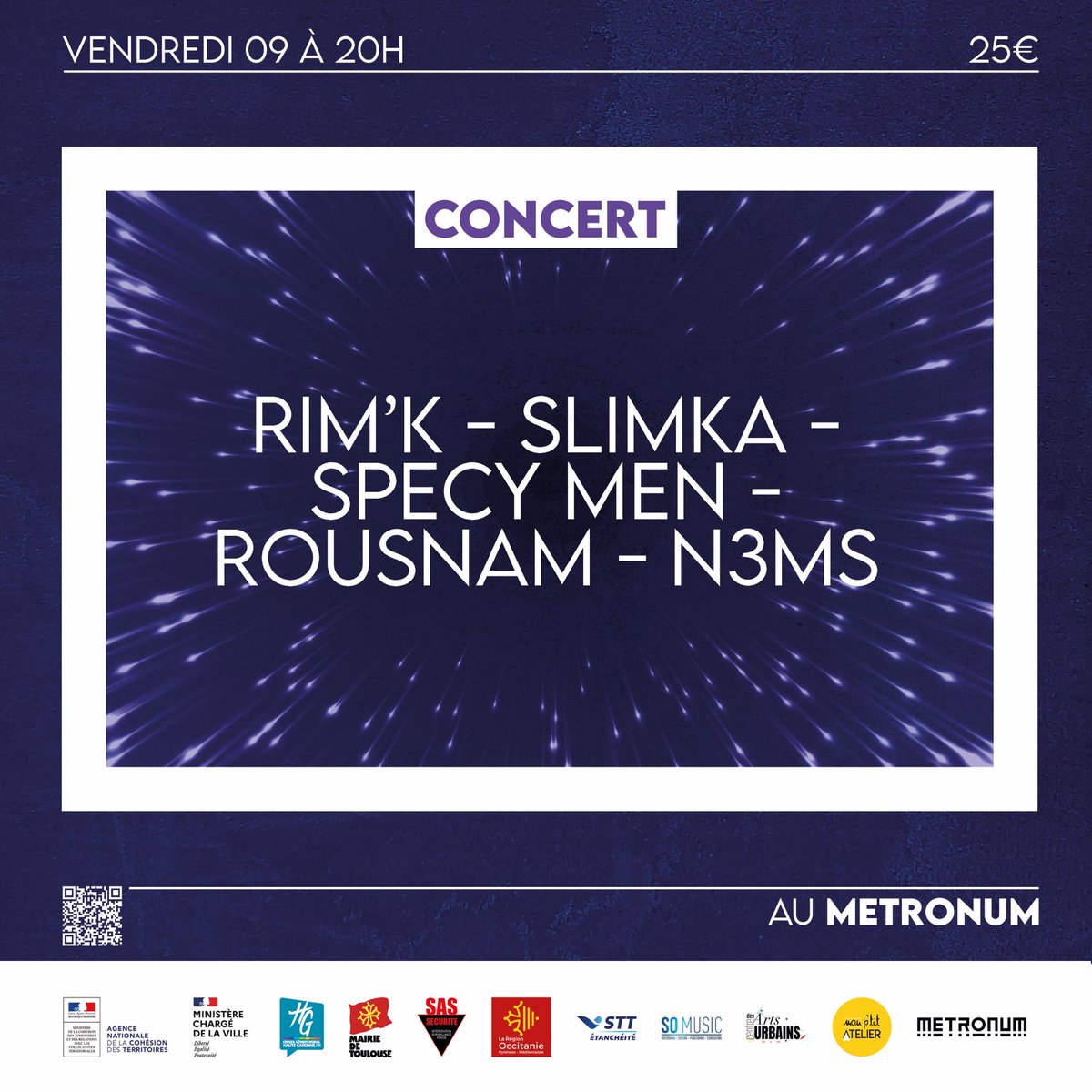 CDAU_31's tweet photo. Le vendredi 9 décembre, nous vous proposons une série de concerts mythiques avec @rimkofficiel, @XTRMSLIMKA, Specy Men, @rousnam_311 &amp; @Nems_Officiel💥

🎟 Billetterie en bio ou sur Ticketmaster, Festik, Carrefour, Cultura, Auchan et Leclerc. https://t.co/ALZQrvlhSA