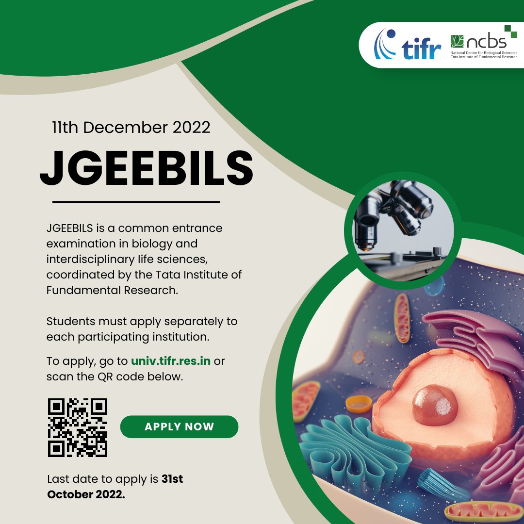 Interested in pursuing an Integrated MSc-PhD (I-PhD) or PhD in biology from TIFR Institutes/<a href="/DBT_inStem/">iBRIC-inStem</a>?

Applications for JGEEBILS are now open! Apply now at univ.tifr.res.in.

The last date to apply is 31st October 2022, and the test will be held on December 11th 2022.