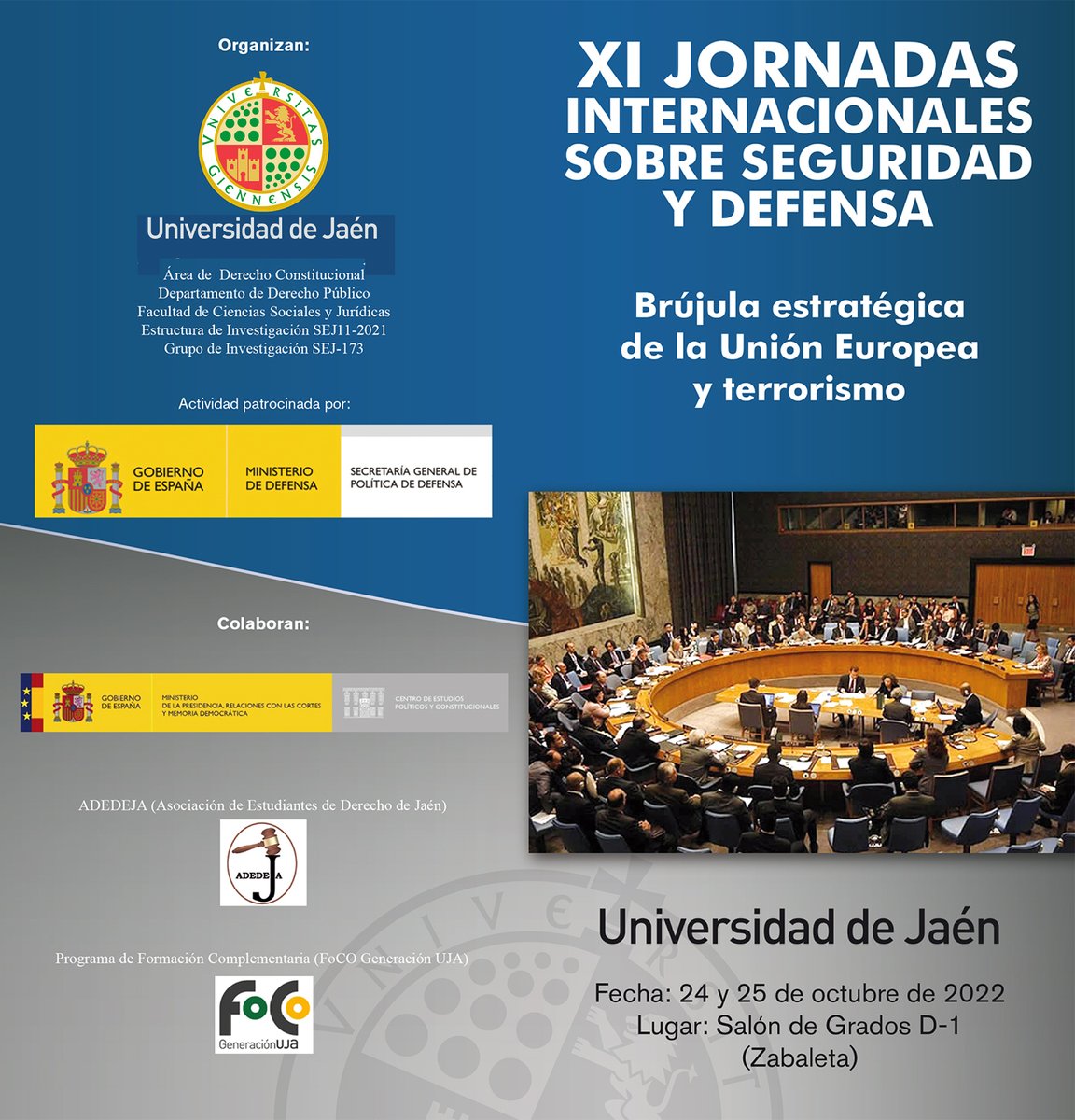 La <a href="/ujaen/">Universidad de Jaén</a> celebra los días 24 y 25 de octubre las XI Jornadas Internacionales sobre Seguridad y Defensa, organizadas con el apoyo de <a href="/ADEDEJA/">ADEDEJA</a> y el patrocinio de <a href="/Defensagob/">Ministerio Defensa</a> para abordar las líneas estratégicas de la Unión Europea frente al terrorismo
👉cutt.ly/VBBycb6