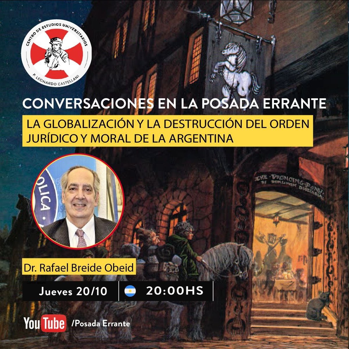Mañana Jueves 20, a las 20 horas, espectacular Conversación en la Posada Errante: 
"La globalización y la destrucción del orden jurídico y moral de la Argentina". 
Dr. Rafael Breide Obeid.
¿Cómo llegamos hasta acá? ¿Por qué? ¿Quiénes lo hicieron posible?
youtu.be/GTS9esOZ4q8