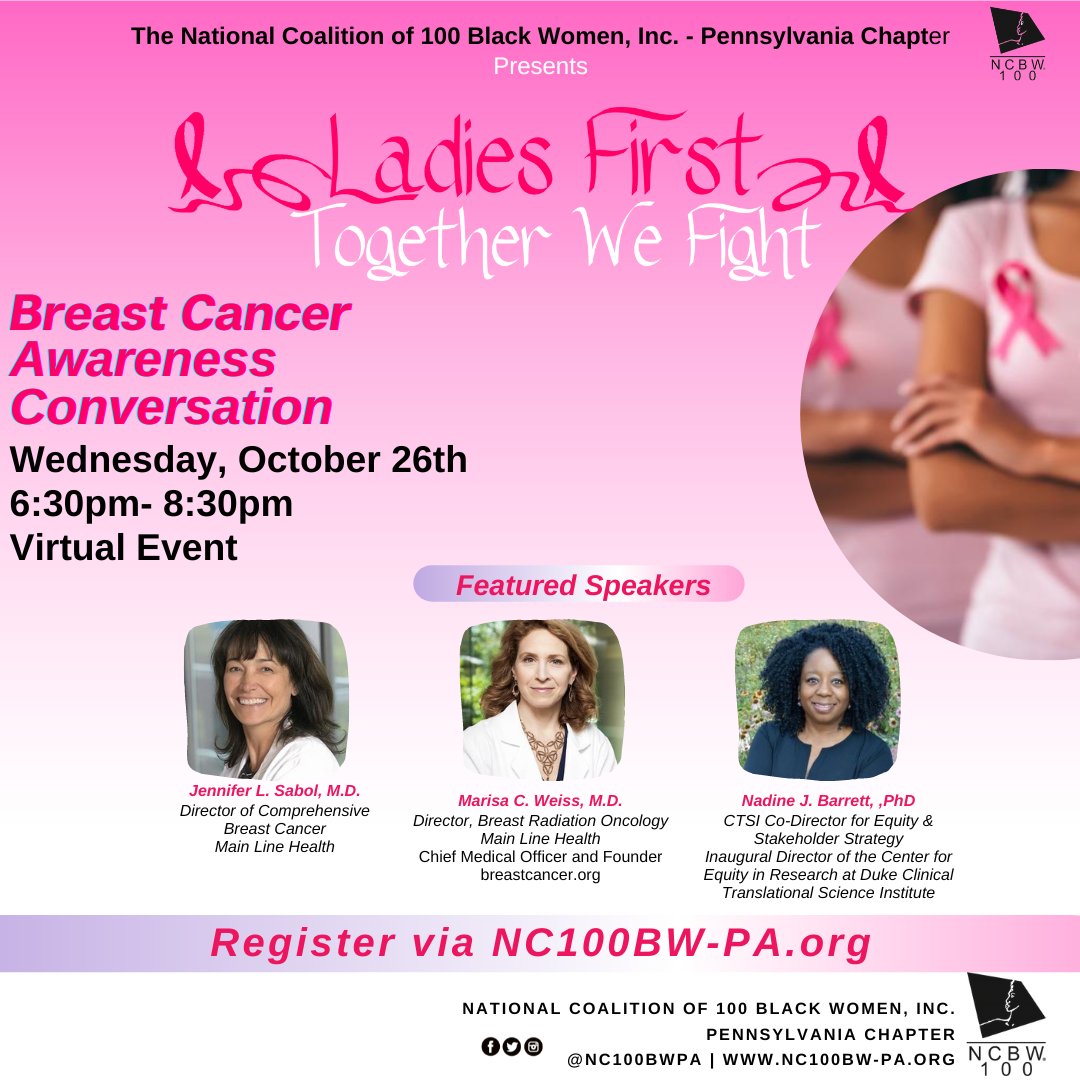 NC100BWPA's tweet photo. Join #NC100BW-PA for Ladies First...Together We Fight Virtual Breast Cancer Awareness Webinar on Wednesday, October 26, 2022, @ 6:30PM.  Come for a dynamic discussion from EVERYTHING Breast Cancer and KEYS to early detection. Register via https://t.co/ZzCUNhS0na https://t.co/q3k302KCBU