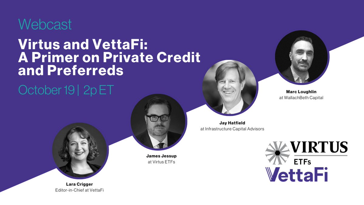 VirtusETFS's tweet photo. TODAY: VettaFi Live Webcast “A Primer on Private Credit and Preferreds” with @VirtusETFS, WallachBeth Capital @WBCtweet, and @InfraCap discussing #privatecredit and #preferreds, moderated by @LaraCrigger, Editor-in-Chief at @Vetta_Fi. #CECredit
REGISTER—https://t.co/cBFDLzrQJP https://t.co/X02T1NLLoT