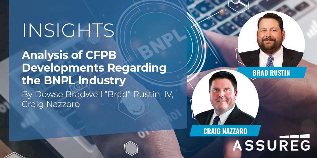 Assureg1's tweet photo. "Analysis of #CFPB Developments Regarding the #BNPL Industry" — Read the latest insights from Assureg's managing directors Brad Rustin and Craig Nazzaro at https://t.co/UYXA53aqg0. https://t.co/4CtahVdOlP
