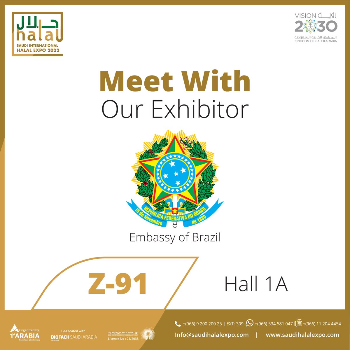 HalalSaudi's tweet photo. We welcome our exhibitor Embassy of Brazil, at the Saudi International Halal Expo 2022.
Hall:1A
Booth: Z-91
You can visit them by registering at the link below:
https://t.co/RJFMr3c9f0
#SaudiHalalExpo #EmbassyofBrazil #riyadh https://t.co/OdPmANfrlB