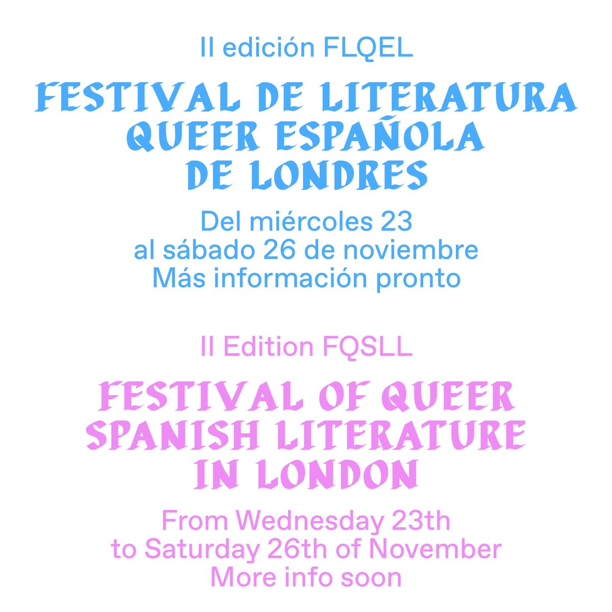 SAVE THE DATE!!! The II Edition of FQSLL is happening this autumn online AND live at different London venues #queerliterature thanks @EmbSpainUK @SpainCultureUK for the support + @JohnPhilipSage for the poster