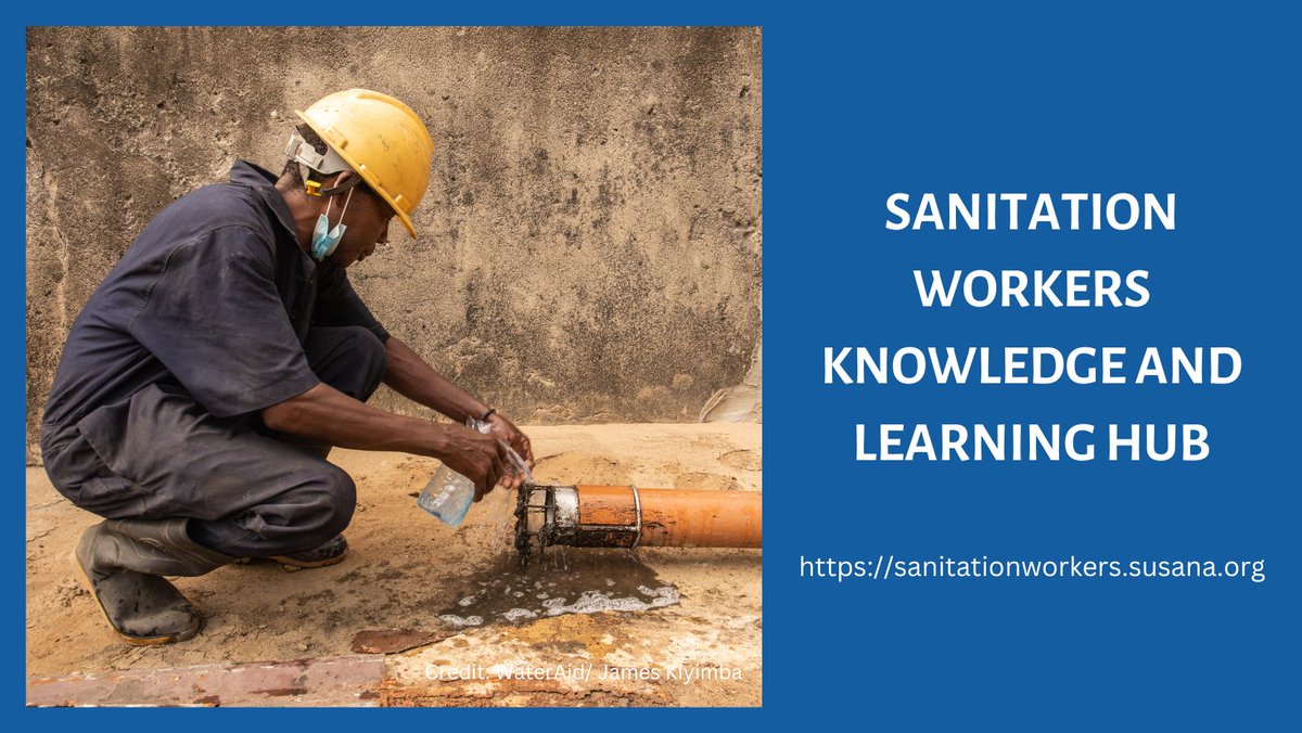 Check out the #SanitationWorkers Knowledge and Learning Hub- featuring a Resource library, blog, and discussion forum: sanitationworkers.susana.org