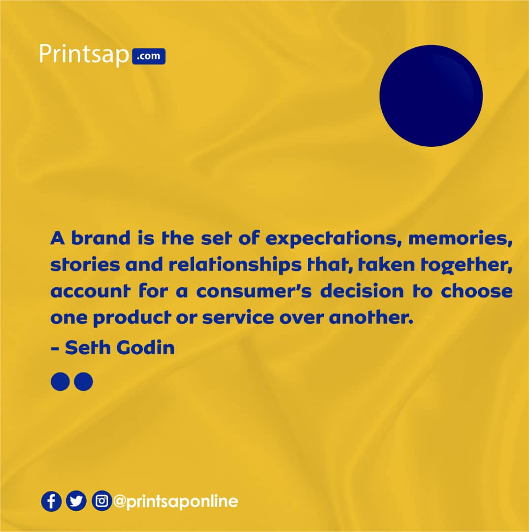 PrintsapOnline's tweet photo. A brand is the set of expectations, memories, stories and relationships that, taken together, account for a consumer’s decision to choose one product or service over another. - Seth Godin https://t.co/0PhXnsSY7h