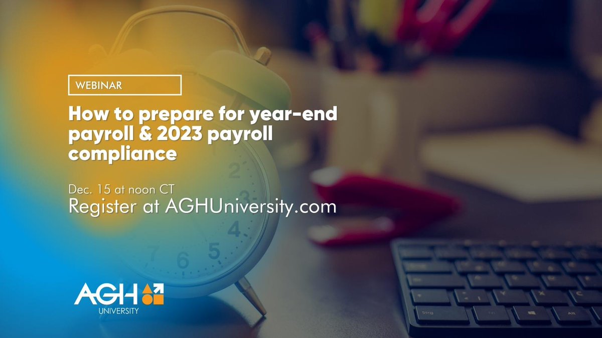 Registration is now open for our year-end payroll compliance webinar! aghlc.info/3CUJWJu