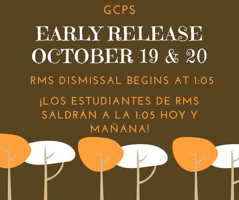 RMStitans's tweet photo. Reminder!

Today and tomorrow are Early Release days for GCPS.  RMS students will be dismissed at 1:05!

¡Recordatorio!

Hoy y mañana son días de salida temprana para GCPS. ¡Los estudiantes de RMS saldrán a la 1:05! https://t.co/c11HlTqsyh