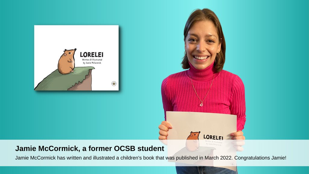 OttCatholicSB's tweet photo. 🎉A huge #ocsbShoutOut goes to former OCSB student, Jamie McCormick, for writing and illustrating her children's book, Lorelei! #ocsbBeInnovative #ocsbBeCommunity https://t.co/NqXdfdgeBf