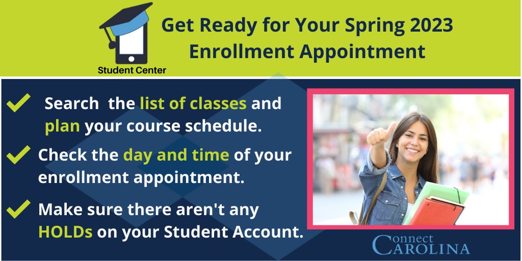 Get ready for the Spring 2023  enrollment appointment. 1) Plan your schedule, 2) Check the day and time for your appointment, 3) Make sure you don't have any HOLDs on your Student Account.