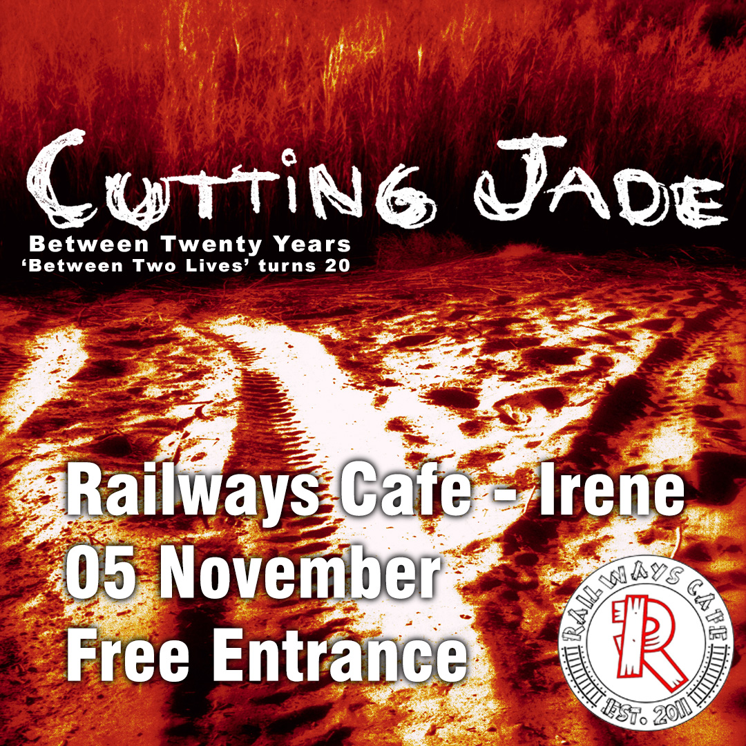 <a href="/CuttingJade/">Cutting Jade</a>'s  breakthrough album 'Between Two Lives' turns 20!

Come celebrate with us at Railways Cafe as we play the whole album and other hits live.

Saturday 05 November, venue open all day, band starts at 18h00 - FREE ENTRANCE

Facebook event:
facebook.com/events/7913317…