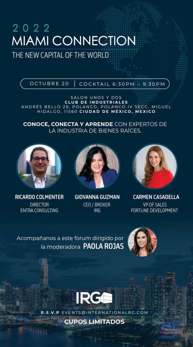 ENTRAconsulting's tweet image. #EntraBusinessSolutions te invita a #MiamiConnection2022, un forum con los expertos de la industria de Bienes y Raíces: Ricardo Colménter, Giovanna Guzmán y Carmen Casadella.
Moderado por Paola Rojas.
OCT 20 | 6:30pm - 9:30pm | Club de Industriales, Ciudad de México.
#EBS #IRG