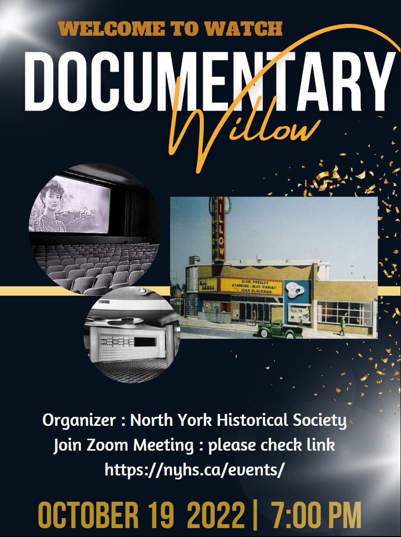 Join the North York Historical Society, Youth chapter for the Willow Theatre documentary tonight at 7:00 pm. check link at nyhs.ca/events/
