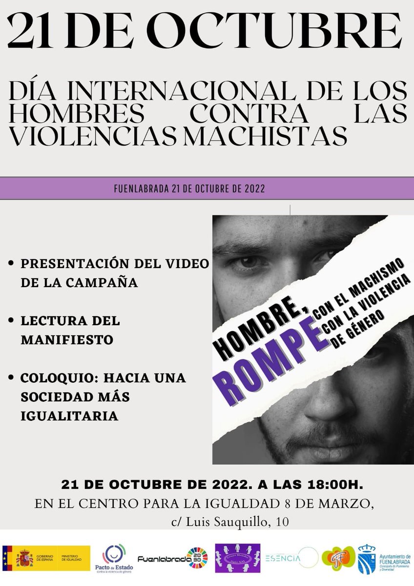 Conmemoración “Día internacional de los hombres contra las violencias machistas” este 21 oct a 18h.
➡️ Vídeo con las fotos de la campaña “Hombre, rompe con la violencia machista”
➡️ Lectura manifiesto por Grupo Hombre SXXI y <a href="/CJFuenla/">Consejo Juventud Fuenla</a>
➡️ Coloquio: Hacia una sociedad + igualitaria