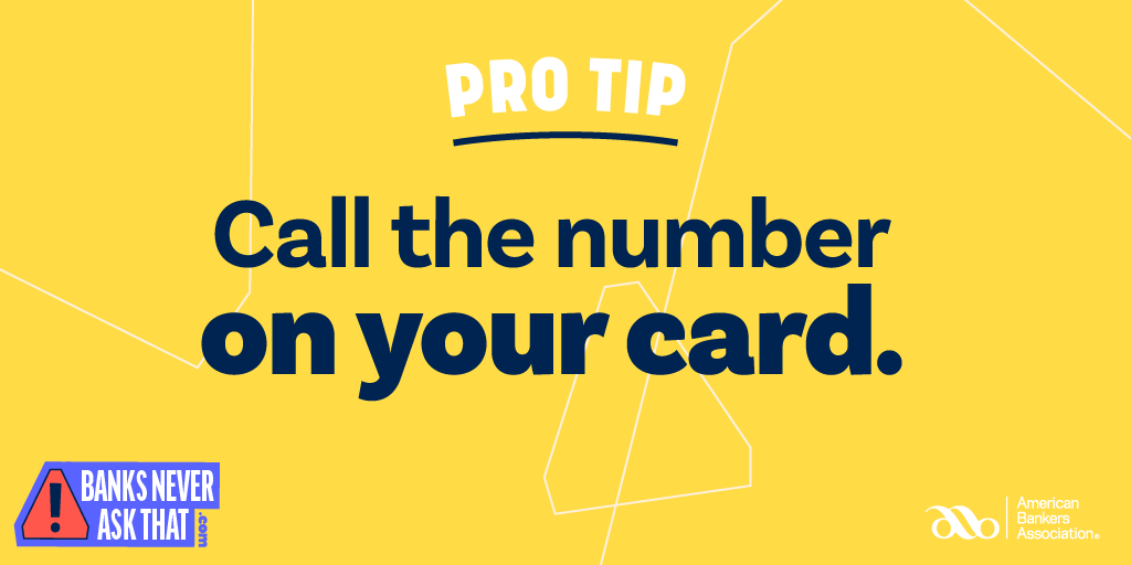 JerseyStateBank's tweet photo. If you think an email, text, or call might be a scam, play it safe. Just hang up and call the number on the back of your card. Get more tips here: https://t.co/S0vsiwCDpf #BanksNeverAskThat https://t.co/7wVEND8sUx