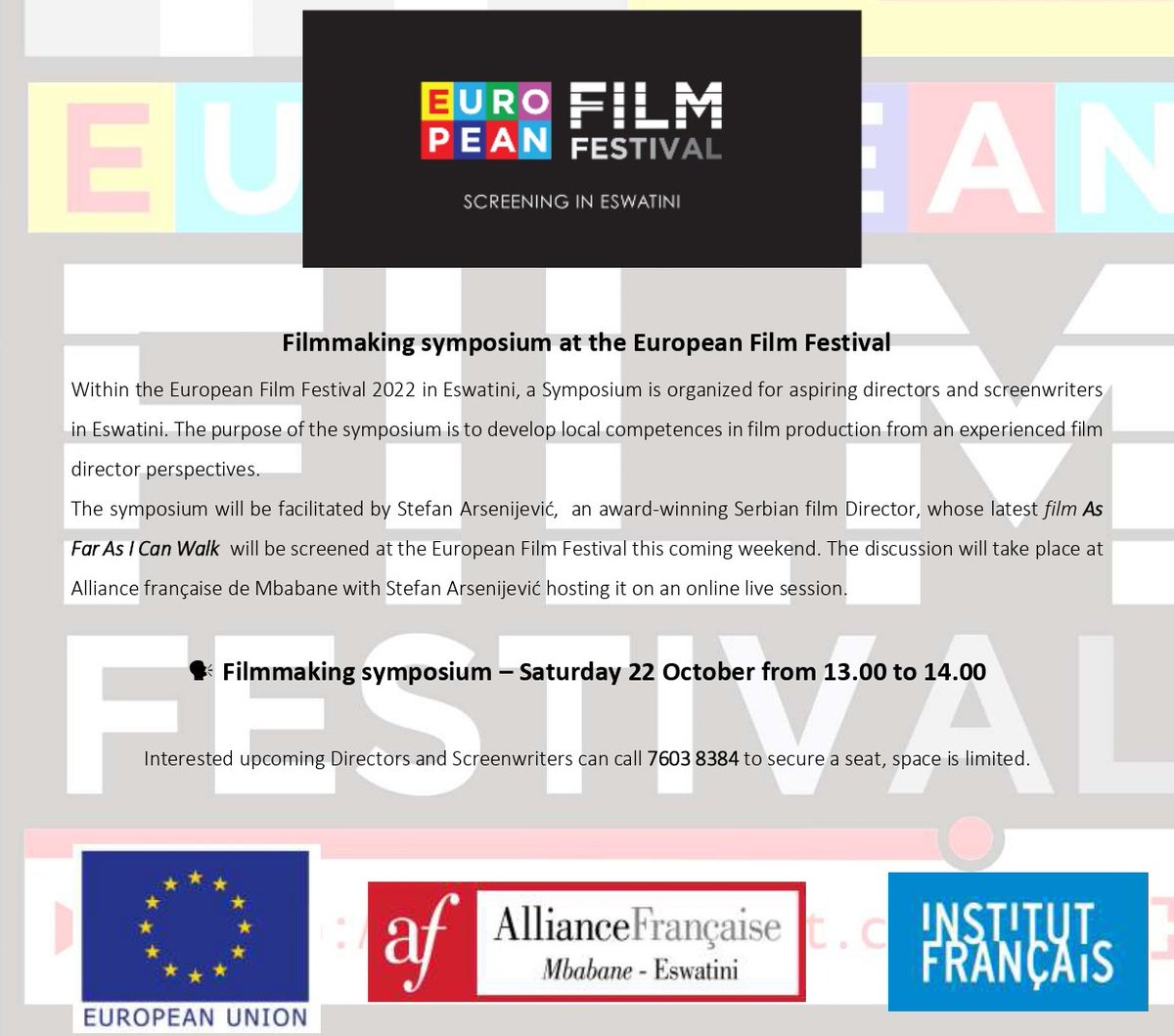 Allianceswazi's tweet photo. Great news for aspiring film directors and screenwriters 📽. Join the symposium to learn more about film production and directing by booking with 7603 8384 
We are excited to see everyone for the European film festival this weekend, funded by @EUinEswatini
@eu_fest https://t.co/hCGSVB11NM
