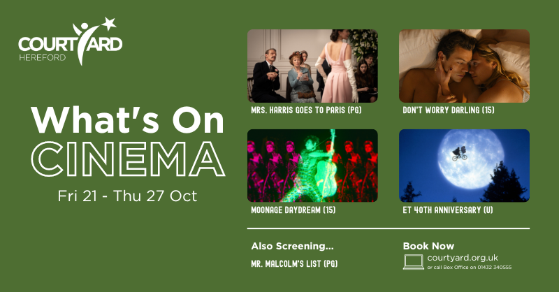 TheCYCinema's tweet photo. ⭐️ This Week at The Courtyard Cinema ⭐️

⚡️ Moonage Daydream (15)
👉 ET the Extra Terrestrial (U)
❤ Don't Worry Darling (15)
👗 Mrs. Harris Goes to Paris (PG)
👩‍❤️‍👨 Mr. Malcolm's List (PG)

Book Now:
🎟 https://t.co/MCRnS32HU5
📞Or call Box Office on 01432 340555 https://t.co/QWttyJSEpK