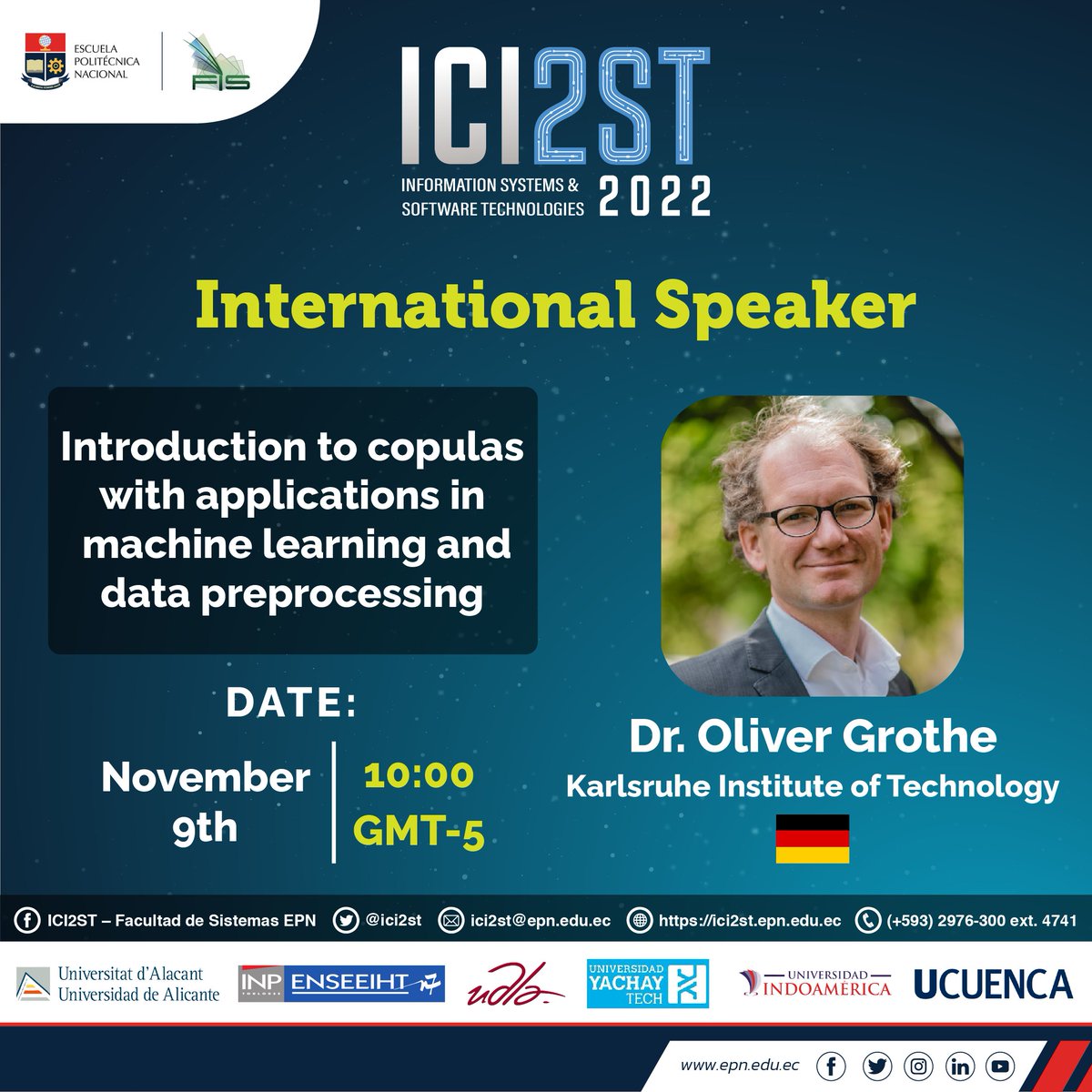EPNEcuador's tweet photo. 📢 CALL FOR PARTICIPATION| Third International Conference on Information Systems and Software Technologies (ICI2ST 2022).

ℹ️ https://t.co/xoDwFmEZkU

👇🏽 Meet the guest speakers for November 9, 2022. https://t.co/zgVrtaF0c6