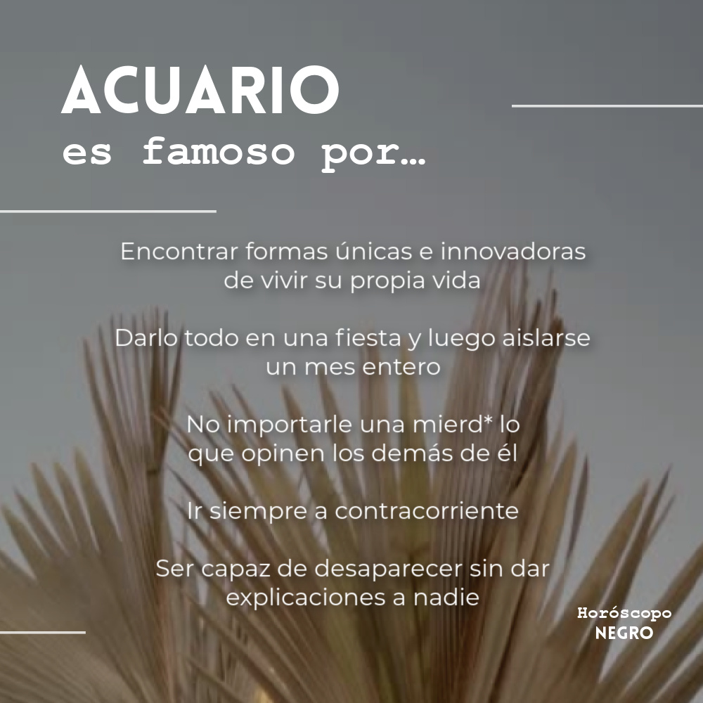 #Acuario es famoso por... ✨🔮✨ #horoscoponegro
