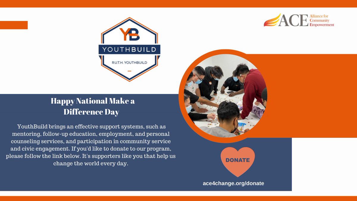 Happy #NationalMakeaDifferenceDay from us at <a href="/ace4change/">ACE: YouthBuild / SECTOR / GRYD / Parenting</a>! We are proud of our RUTH YouthBuild programming and we are hoping you will choose to #makeadifference today by donating to our organization to help us continue to support our community.