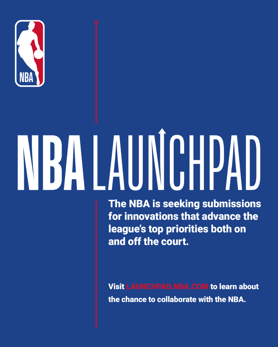 NBA's tweet photo. The NBA is seeking submissions for the second cohort of NBA Launchpad, the league’s initiative to source, evaluate and pilot emerging technologies that advance the NBA’s top priorities on and off the court. https://t.co/jV4175nvxM